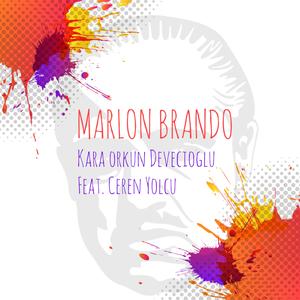 Marlon Brando (feat. Ceren Yolcu)