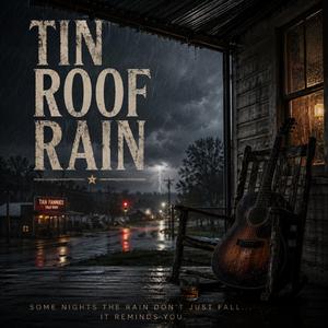 Tin Roof Rain