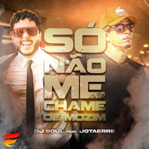 Só Não Me Chame de Mozim (feat. JotaErre)