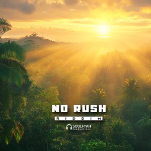 No Rush (Riddim)