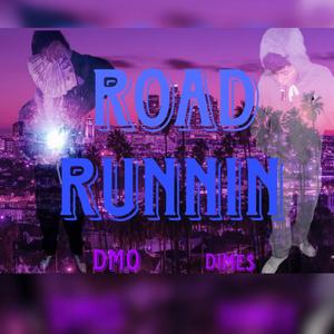 Road Runnin (feat. Dm0)
