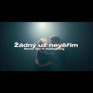 Žádný už nevěřím (feat. Radek Yang)