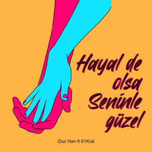 Hayalde Olsa Seninle Güzel