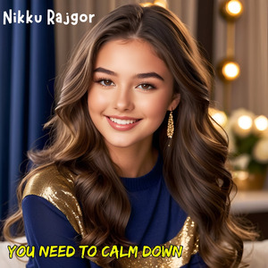 You Need to Calm Down