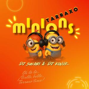 Tarraxo MiNiOnS (feat. Dj Kinuk)
