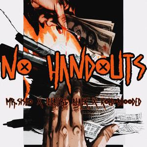 No Handouts (feat. Iceberg Black)