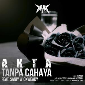 Tanpa Cahaya (feat. Saniy Wickweaky)