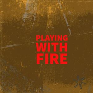 Playing With Fire REMASTER (feat. L-D.U.B.S.) (Remaster) (Remaster)