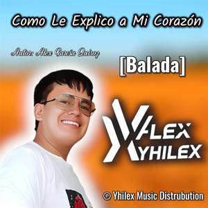 Como Le Explico A mi Corazón