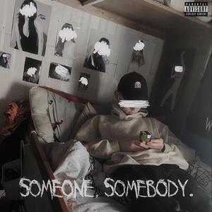 someone, somebody.
