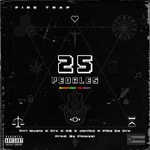 25 Pedales (feat. PiriMusic, Janiko & Pibe de Oro) (Killer_Beatz & Flowzzi Remix Extended Version)