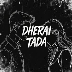 Dherai Tada