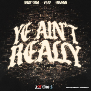 Ye Aint Ready