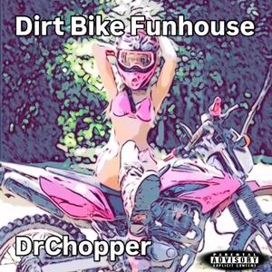 Dirt Bike Funhouse