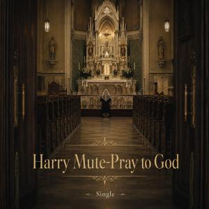 Pray to God