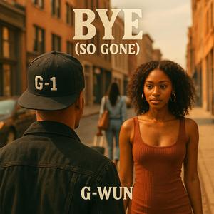 Bye (So Gone) (feat. Jaye Allure)