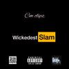 CM Clipz - Wickedest Slam