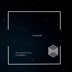 Livestyle (feat. Mascammillion)