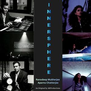 INNERSPHERE (feat. Ranodeep Mukherjee)