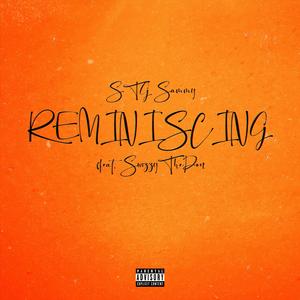 Reminiscing (feat. SwizzyTheDon)