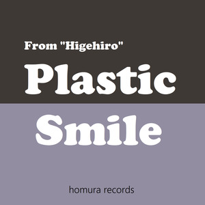 Plastic Smile (From "Higehiro")