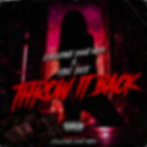 Throw It Back (feat. YBC Dee)