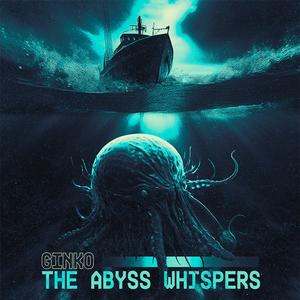 The Abyss Whispers