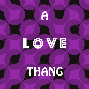 A Love Thang