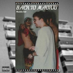 Back to Madrid (feat. Silver J, The Trama & Twopaco)