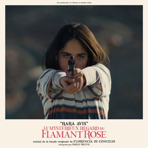 Rara Avis (Du film "Le Mystérieux regard du flamant rose")