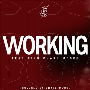 Working (feat. Chase Moore)