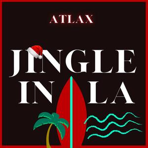 Jingle in LA (A California Christmas) (Remix)