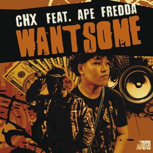 Want Some (feat. APE FREDDA)