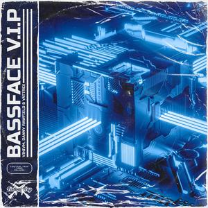 BASSFACE (V.I.P)