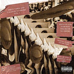 Dirty Tapes And Tales Of No Smoke (prod. Blank)