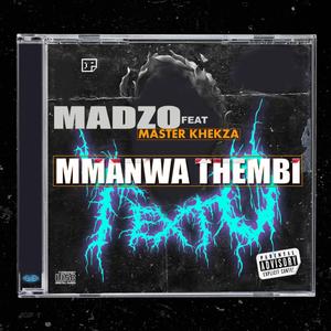 Mmanwa thembi (feat. Master khekza)