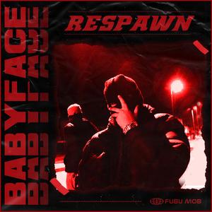 BABYFACE (Respawn) (feat. BadKid)