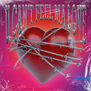 U can't feel ma love