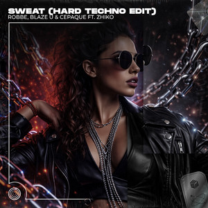 Sweat (Hard Techno Edit [Extended Mix])