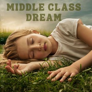 Middle Class Dream
