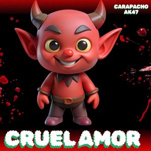 cruel (amor 14k)