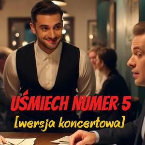 Uśmiech numer 5 (wypalenie zawodowe - Kelner). Live (Live)