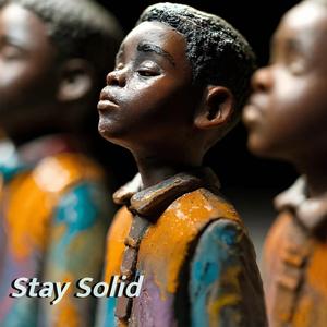 Stay Solid (Remixed Guitar Version)
