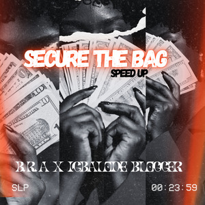 Secure the Bag Speed Up