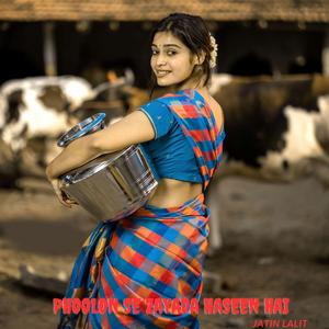 Phoolon Se Zayada Haseen Hai