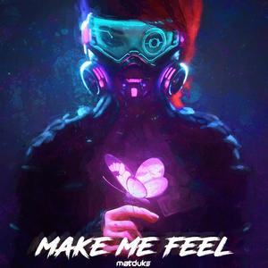Make Me Feel