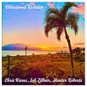 Vibrational Rotation (feat. Seb Zillner & Hunter Roberts)