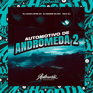 Automotivo de Andrômeda 2