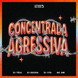 CONCENTRADA AGRESSIVA