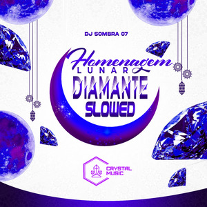 Homenagem Lunar Diamante (Slowed)